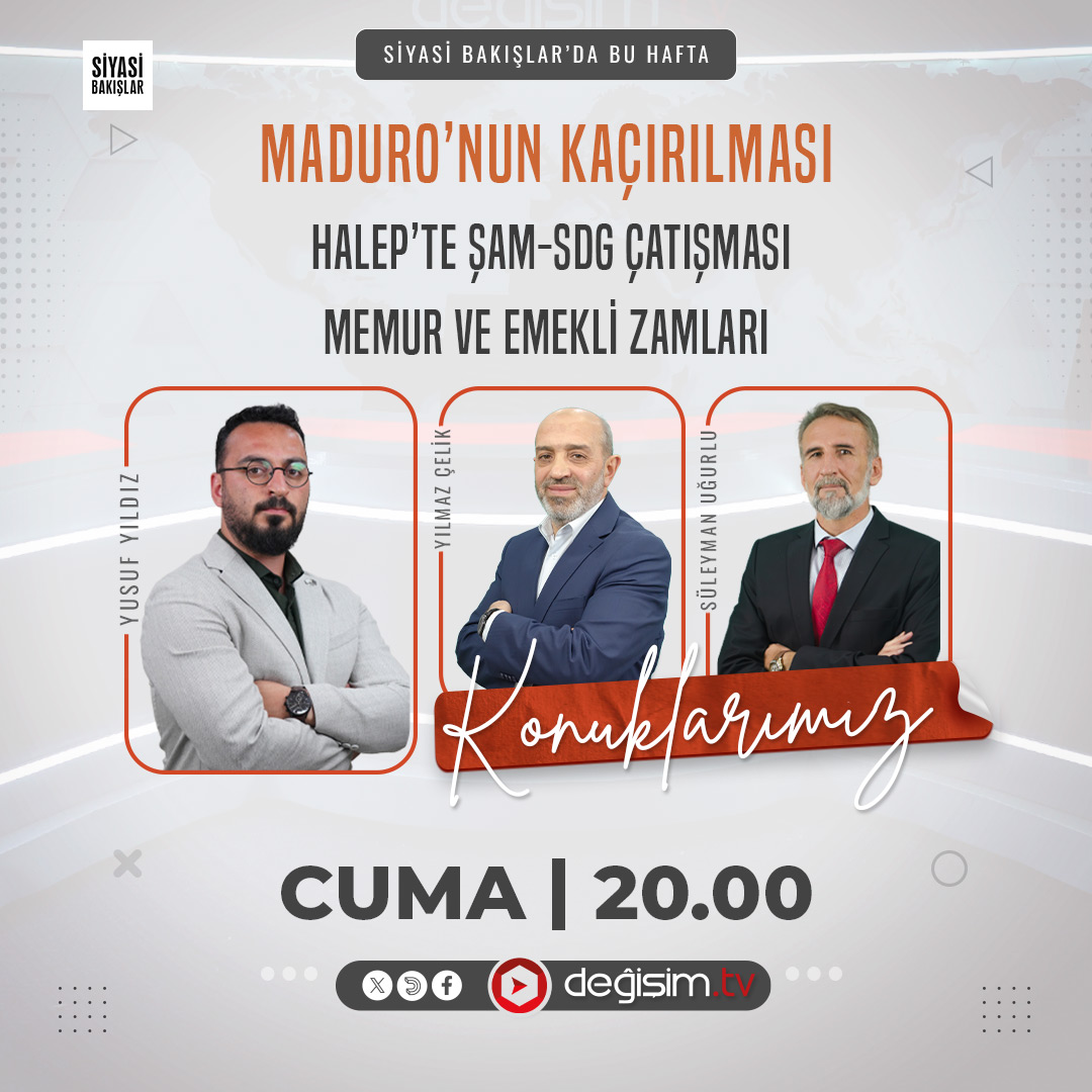 Siyasi Bakışlar’da Bu Hafta:

Memur ve Emekli Zamları:
📌 Zam oranları yeterli mi?
📌 Milletvekillerinin ve Bakanların zam oranları neden daha fazla?

Suriye’de SDG Çatışması:
📌 SDG neden ayak diredi?
📌 "İsrail" ile yapılan Paris anlaşması ne ifade ediyor?

Maduro’nun