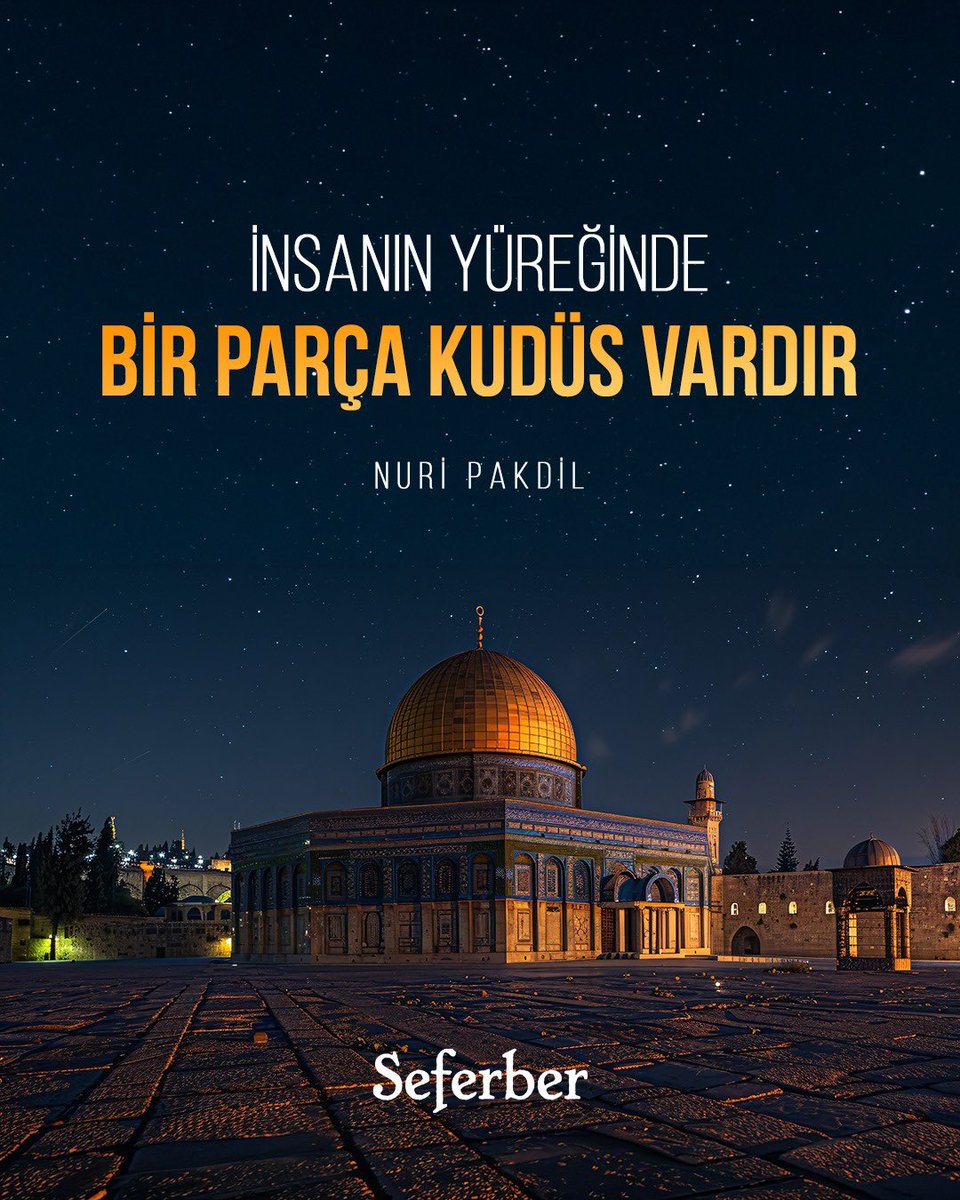 SeferberDergisi's tweet photo. “İnsanın yüreğinde bir parça Kudüs vardır”
I Nuri Pakdil
#Seferber https://t.co/EkkubphXGg