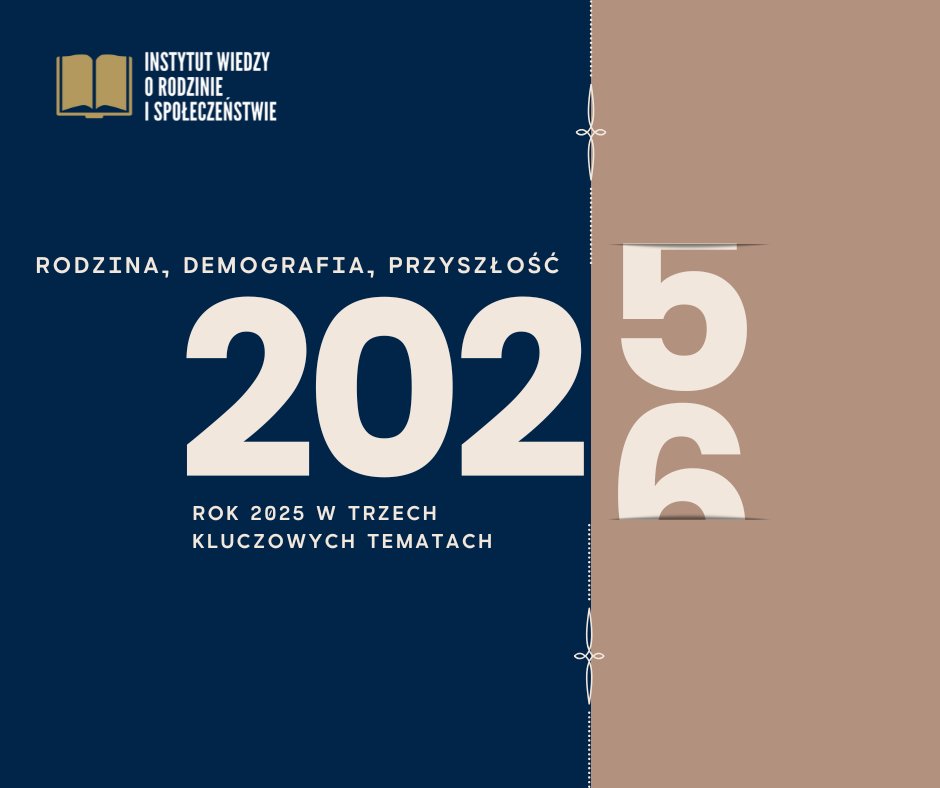 Rok 2025 w 3 tematach:
Demografia to więcej niż styl życia – to wyzwanie dla finansów publicznych, rynku pracy i bezpieczeństwa. Polityka rodzinna to inwestycja w kapitał ludzki. 
A wartości, które wybieramy, budują stabilność społeczną i życiową rodzin.
#Demografia #iworisnauka