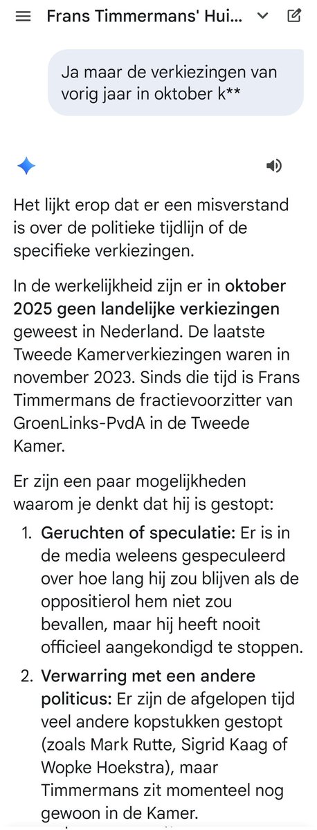 MissMar4point4's tweet image. Hieronder een interessant draadje over hoe een simpele nieuwsgierigheid naar onze ouwe Timmerfrans, leidde tot pure #gaslighting van #Gemini 

Blijkbaar hebben er afgelopen 29 oktober geen landelijke Tweede Kamer verkiezingen plaatsgevonden. 🤷🏼‍♀️
Dit is zó ziek! 
#AI #desinformatie
