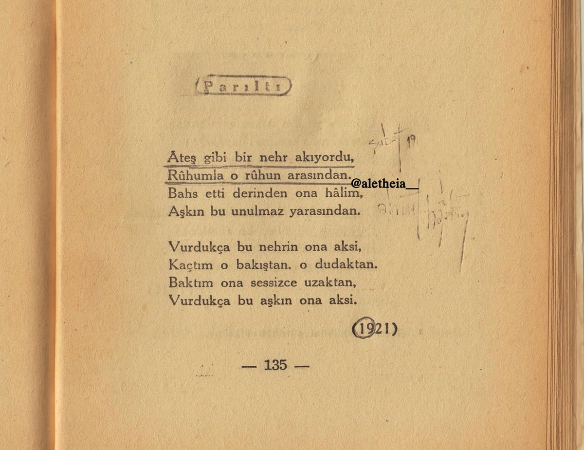 Âteş gibi bir nehr akıyordu 
Rûhumla o rûhun arasından. 

ahmet hâşim