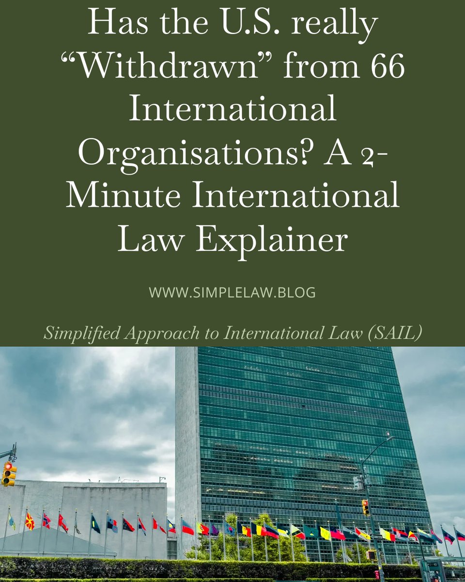 Yusra_Suedi's tweet photo. It's a busy time for international law! The latest episode: the U.S. “withdrawal” from 66 International Organisations. 

But that's not exactly what's happened. Let me explain in 2 minutes:

https://t.co/Airz16uJgi https://t.co/yM5JpPxXD9