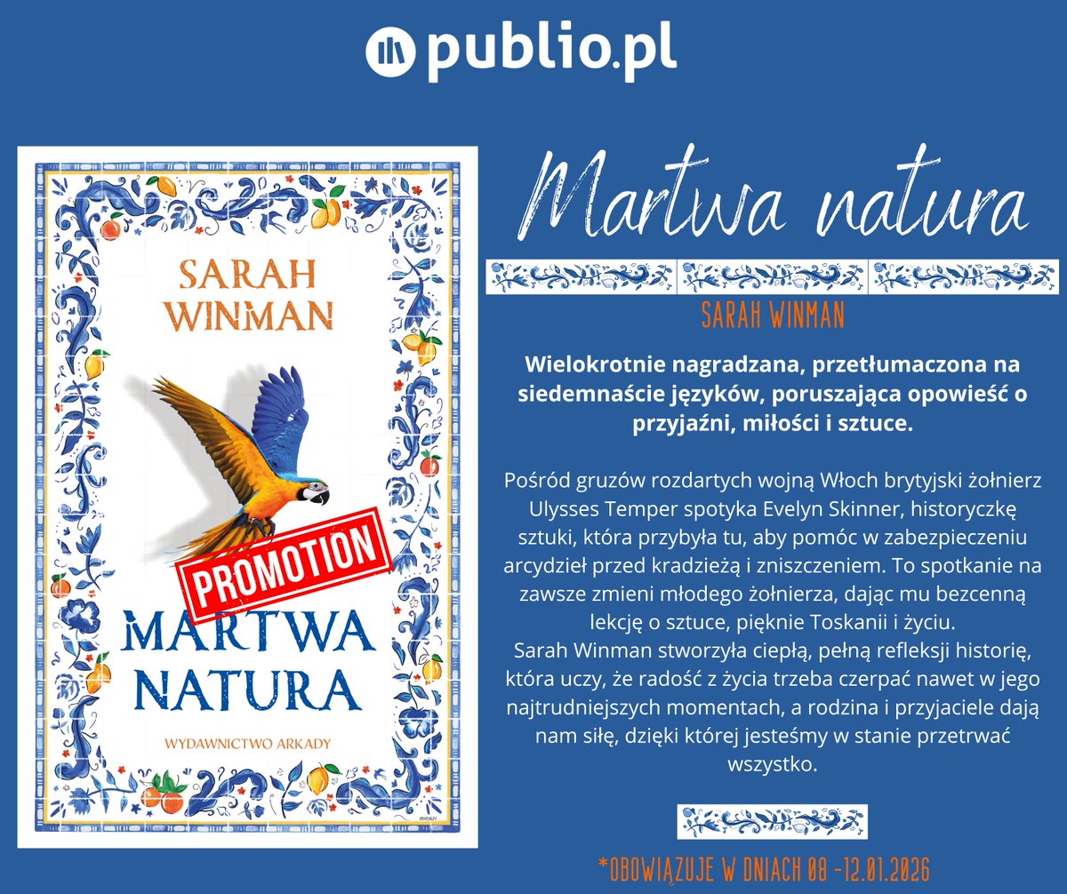 WydArkady's tweet photo. W dniach 8 –12 stycznia 2026 na https://t.co/OjAaCObYjz powieść "Martwa natura” autorstwa Sarah Winman dostępna jest w promocyjnej cenie (-20%), w związku z trwającą akcją WIETRZENIE SERWERÓW!
ZAMÓW TERAZ: https://t.co/V4iMAIkSCz...
#ebook #promocja #sztuka #historiasztuki https://t.co/TnsKg4lc6w