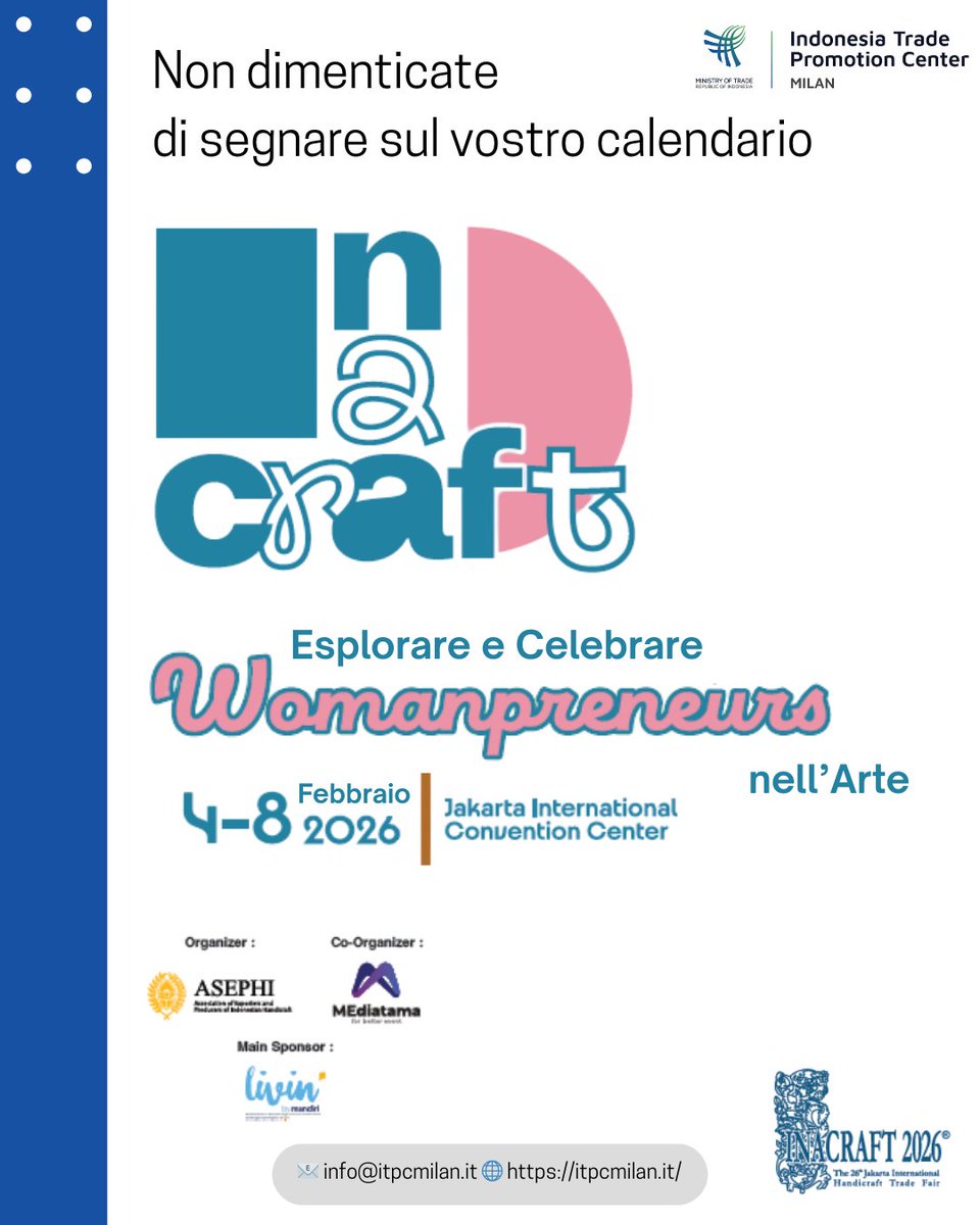 ITPCMilan's tweet photo. Vi aspettiamo alla 26a edizione di INACRAFT 2026, la fiera internazionale dell'artigianato più famosa dell'Indonesia, per vivere in prima persona la meraviglia dell'artigianato di qualità. 

#itpcmilan #tradewithremarkableindonesia  #inacraft #artigiani #artigianato#donnenellarte https://t.co/XrlQbYp8q2