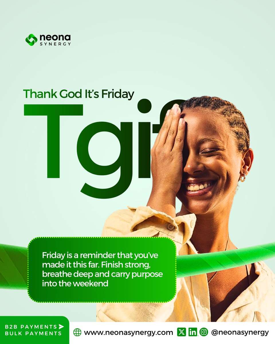 TGIF 
You’ve grafted all week, now breathe, reset and step into the weekend with purpose and seamless transactions at neonasynergy.com
