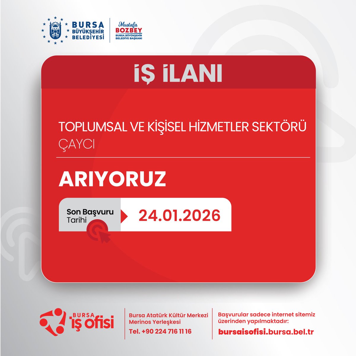 Toplumsal ve Kişisel Hizmetler Sektörü, Çaycı pozisyonunda görev almak üzere ekip arkadaşları arıyoruz.

✅ Çalışma Şekli: Tam Zamanlı
✅ Son Başvuru Tarihi:24.01.2026

Detaylı bilgi ve başvuru için bursaisofisi.bursa.bel.tr adresini ziyaret edebilirsiniz.