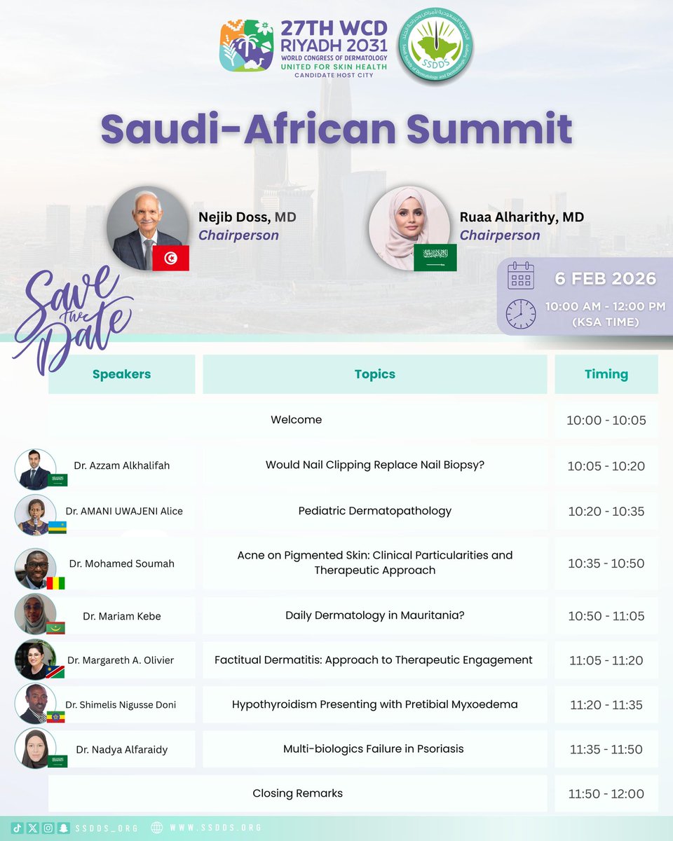 تحت رعاية الجمعية السعودية لأمراض وجراحة الجلد،
يسرّنا الإعلان عن القمة السعودية–الأفريقية للأمراض الجلدية (Saudi-African Summit)، والتي تجمع نخبة من الخبراء من المملكة العربية السعودية والدول الأفريقية الشقيقة لمناقشة مواضيع متنوعة في طب الأمراض الجلدية وتعزيز التعاون العلمي