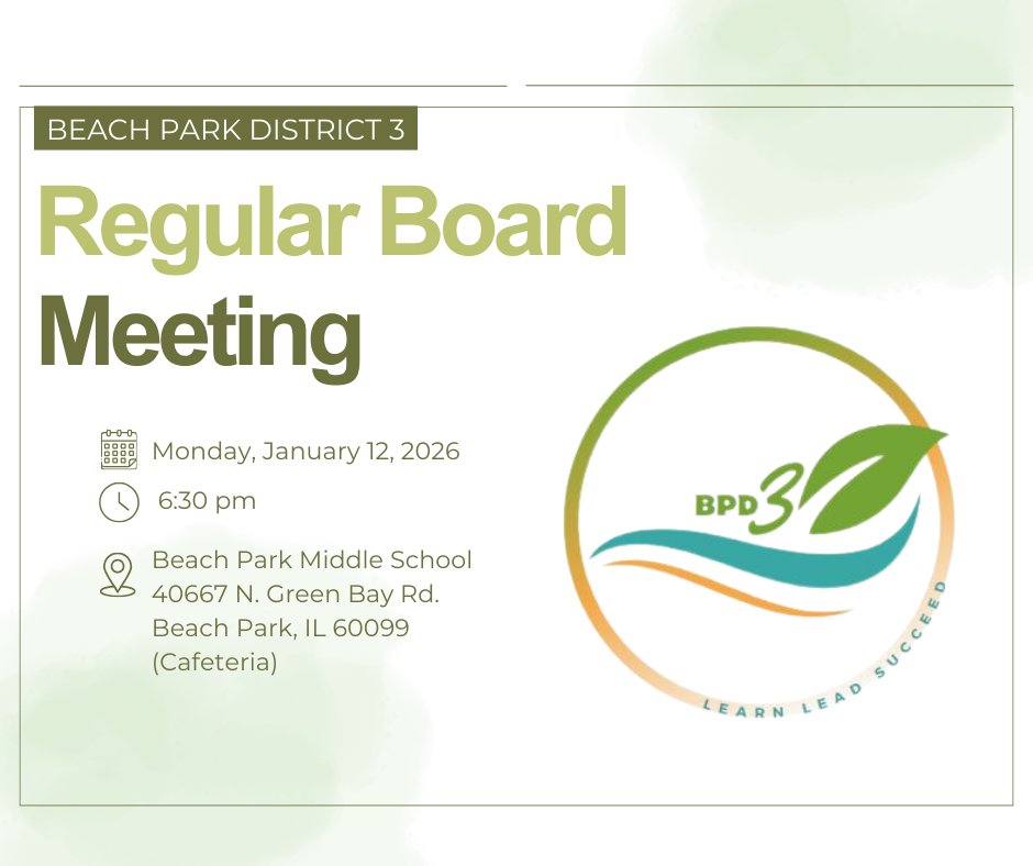 You're invited to attend our Board of Education Meeting this Monday, January 12, 2026, at 6:30 PM.

📍 Location: Beach Park Middle School (Cafeteria), 40667 N Green Bay Rd, Beach Park, IL 60099

The meeting agenda is now available and can be viewed here: bit.ly/4q8kkPD