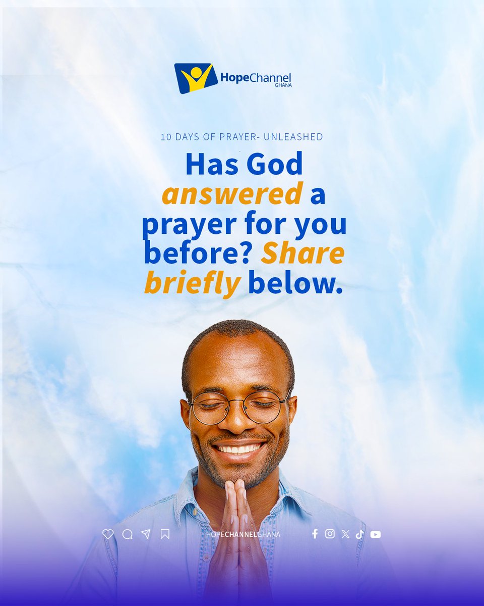 hopechannelgh's tweet photo. 10 DAYS OF PRAYER — UNLEASHED
Has God ever answered a prayer for you?
👉🏼Share your testimony briefly in the comments below
#Unleashed2026
#tendaysofprayer
#hopechannelghana
#hopestartshere https://t.co/xtELRrUfAT