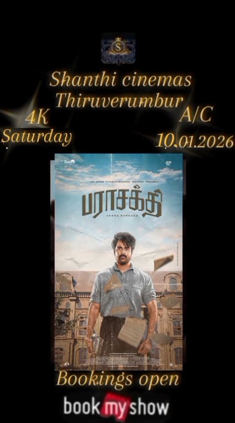 ShanthiCinema5's tweet photo. #Parasakthi
#ParasakthiFromJan10 
#ParasakthiFromTomorrow 
#SK
#Sivakarthikeyan 
#Atharvaa  
#bookmyshow       IN
@ShanthiCinema5 https://t.co/ersjSkH4mm