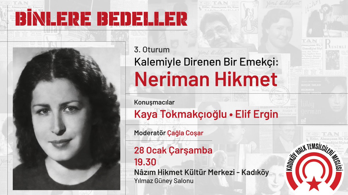 Binlere Bedeller’in 3. oturumu “Kalemiyle Direnen Bir Emekçi: Neriman Hikmet” panelinde Neriman Hikmet'in sınıf mücadelesini ve toplumcu gerçekçi yazınını, Kaya Tokmakçıoğlu ve Elif Ergin ile konuşacağız.

🗓️ 28 Ocak | 19.30 📍 NHKM Kadıköy

Ayrıntılı bilgi için 📩
