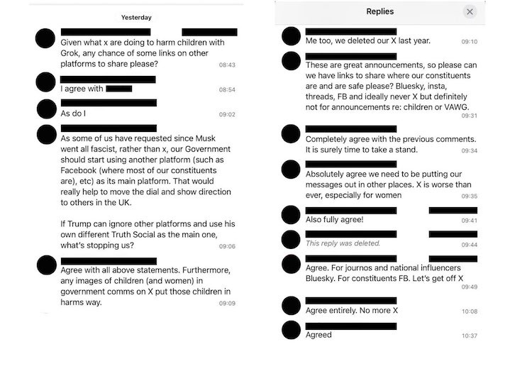 PolitlcsUK's tweet image. 🚨 NEW: Leaked messages show Labour MPs urging the Government to quit X over Grok's AI sexual image generation 

"No more X"

"Can we have links to share where our constituents are safe please?" 

"X is worse than ever, especially for women" 

[@zoenora6]