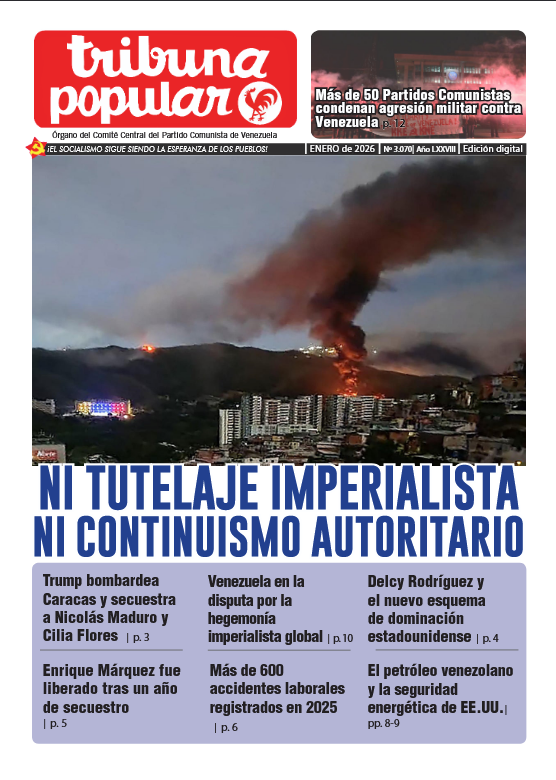 _TribunaPopular's tweet photo. #ENERO Ya está disponible Tribuna Popular, órgano del @PCV_Venezuela

La deriva autoritaria de la cúpula del PSUV | @armiche 

El petróleo venezolano y la seguridad energética de EE.UU | Dante Espinoza

✅DESCARGA https://t.co/JuKrfv8emb https://t.co/veusyrb8tM