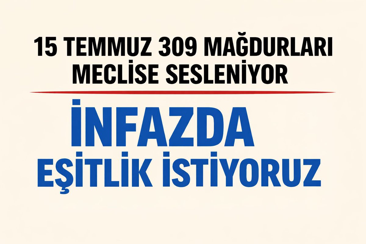 <a href="/YildizFeti/">Feti Yıldız</a> 📢15 Temmuz’un 309 Mağdurları
🗣️ TBMM’ye Çağrı
Adalet ve #İnfazdaEşitlik 
#15Temmuzun309Mağdurları 
<a href="/YildizFeti/">Feti Yıldız</a> <a href="/Avkthalilozturk/">Halil ÖZTÜRK</a>