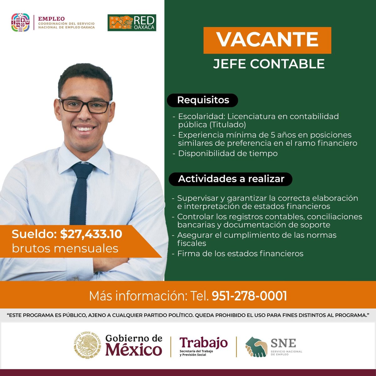 SNEOaxaca's tweet image. #VACANTE COMO JEFE CONTABLE EN VALLES CENTRALES

🔸REQUISITOS
▪ Escolaridad: Licenciatura en contabilidad pública (Titulado)
▪ Experiencia mínima de 5 años en posiciones similares de preferencia en el ramo financiero
▪ Disponibilidad de tiempo

📞 MÁS INFORMACIÓN
951-278-0001