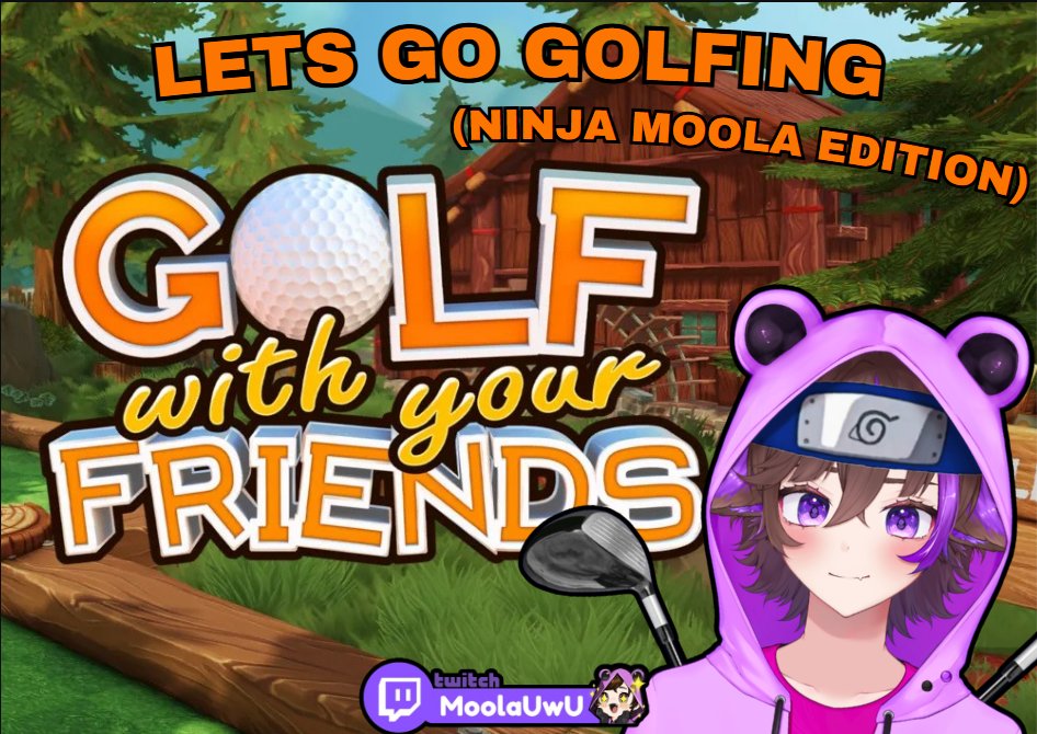 Tomorrow on twitch!! 4pm nzst
Let's be the best ninja golfer! 

Also with freinds!! So it'll be chaos and fun!!