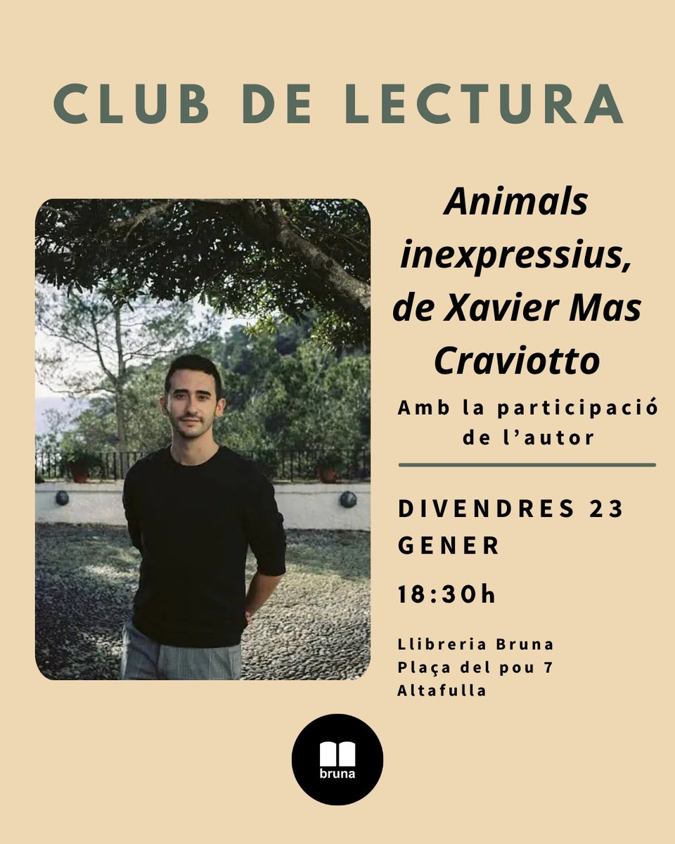 LlibreriaBruna's tweet photo. 📚 23 de gener: 3a sessió del Club de Lectura amb Xavier Mas Craviotto i Animals inexpressius (L’Altra Editorial). 📩Reserva la teva plaça i un exemplar escrivint a llibreriabruna@gmail.com o al 623 96 41 71.  ⚠️Places limitades!  #llibreriabruna #altafulla #clubdelectura https://t.co/PQglF9Oade