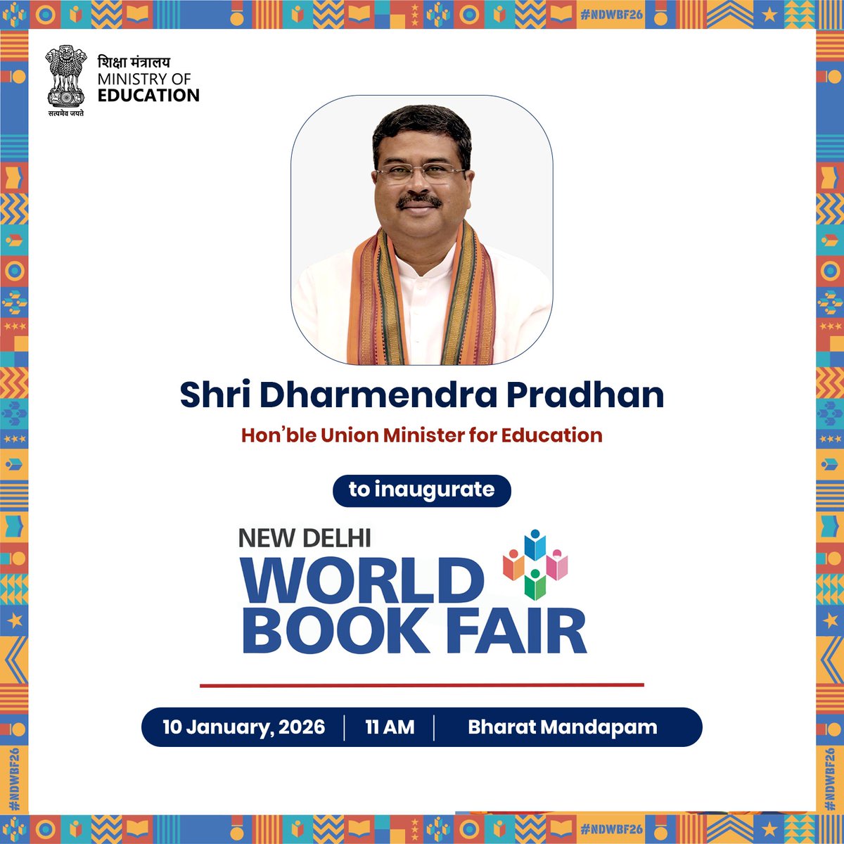 EduMinOfIndia's tweet photo. Hon’ble Union Minister for Education, Shri @dpradhanbjp, will inaugurate the New Delhi World Book Fair 2026 tomorrow at Bharat Mandapam, New Delhi.

Organised by the National Book Trust, India (under the Ministry of Education, Government of India), this year’s Fair celebrates the theme “Indian Military History: Valour & Wisdom @ 75”, highlighting significant moments, contributions and narratives of India’s defence forces. Qatar will be the Guest of Honour, and Spain will be the Focus Country, adding rich international perspectives to the event.

📅 10 January 2026
📍 Bharat Mandapam, New Delhi

#NDWBF2026 #WorldBookFair