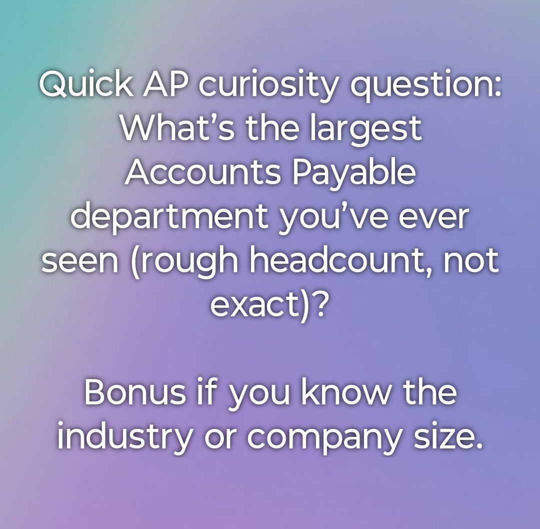 APProfessionals's tweet photo. Quick AP curiosity question:
What’s the largest Accounts Payable department you’ve ever seen (rough headcount, not exact)?

Bonus if you know the industry or company size. https://t.co/NO2wXDpxCe