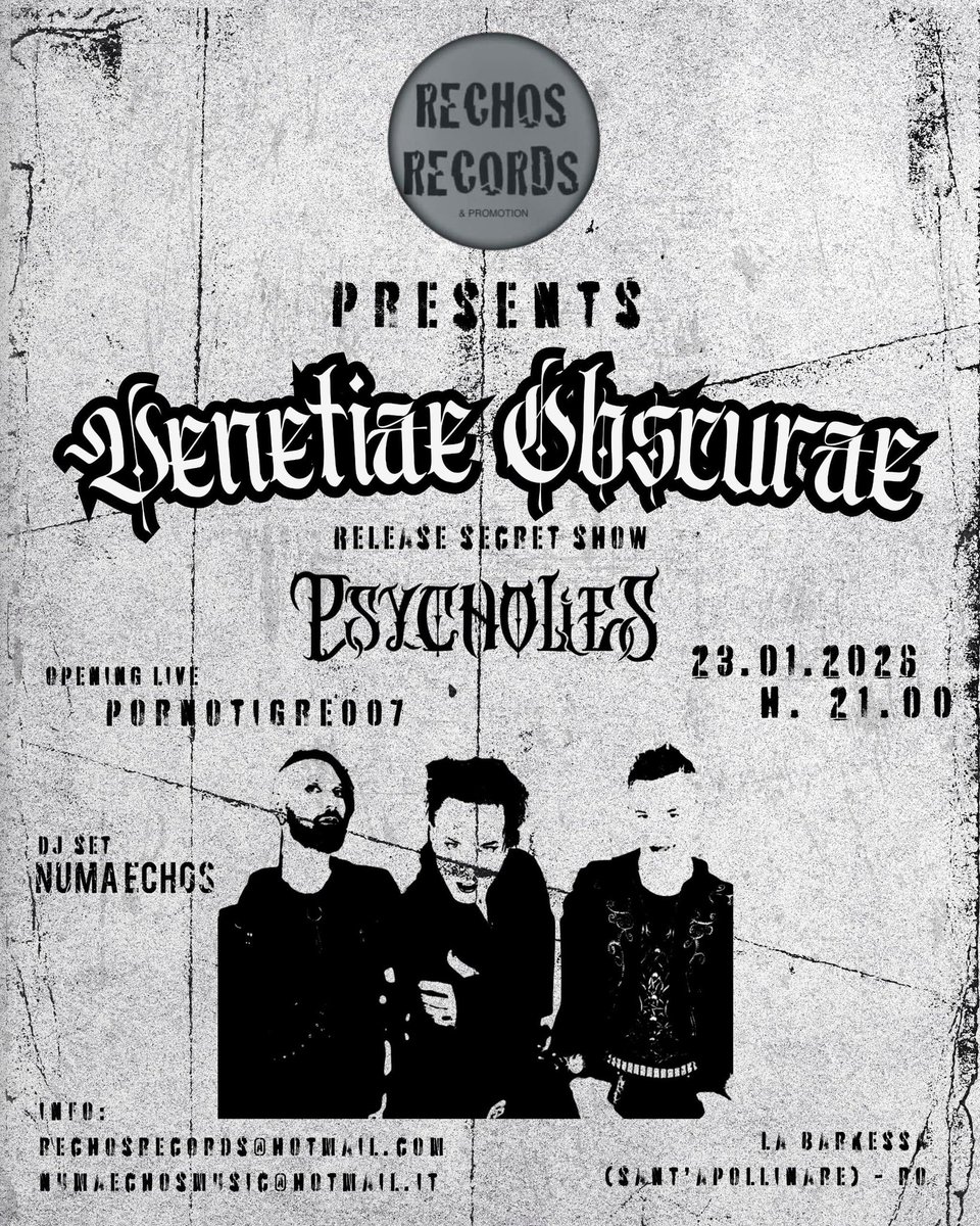 Il quarto appuntamento con Venetiae Obscurae, primo dell’anno nuovo, avrà luogo in via eccezionale venerdì 23 gennaio a Sant’Apollinare (Rovigo) in una “secret location”.

EVENTO PRIVATO. Per info location e prenotazioni:
rechosrecords@hotmail.com
numaechosmusic@hotmail.it