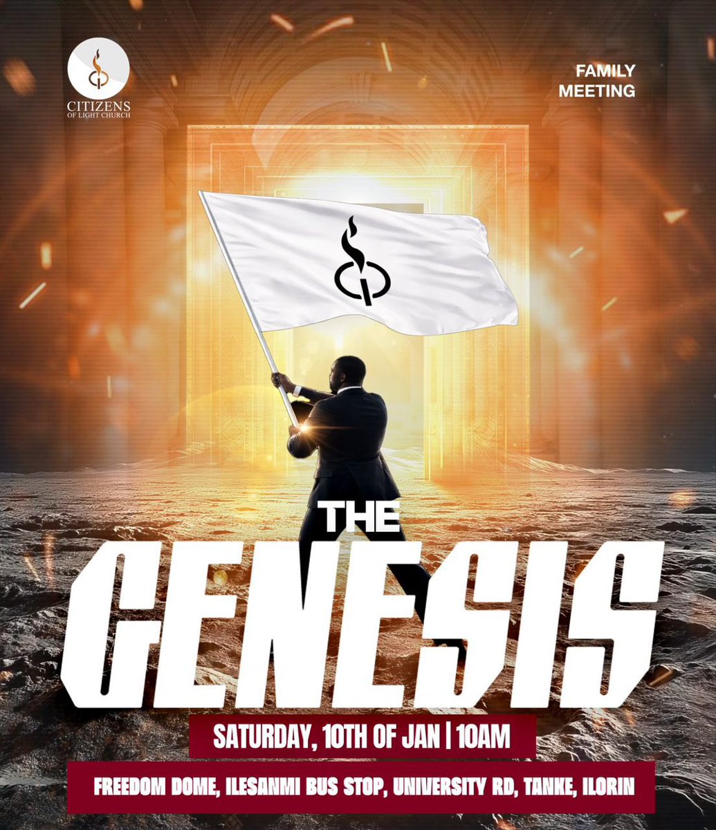 Tomorrow is another moment to come together as a Family, share great moments together as one.
Don’t miss the First Family Meeting of the Year coming up tomorrow 10th of January, 2026 by 10am at CITIZENS OF LIGHT CHURCH, FREEDOM DOME, ILESANMI BUS STOP, UNIVERSITY ROAD, TANKE.