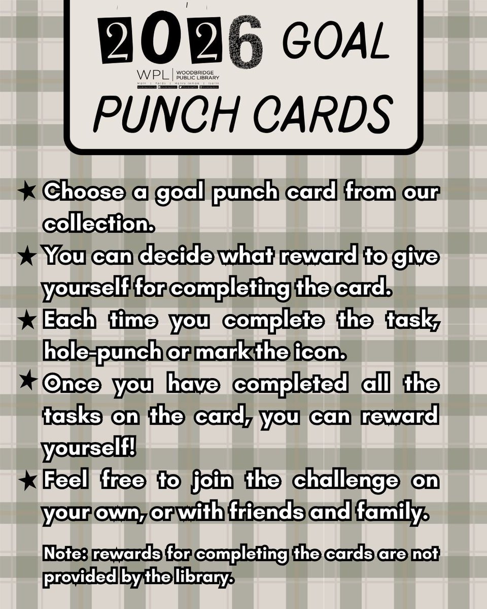 Looking for a way to reach your goals in 2026? Stop by the teen table at the Main Library to pick up a goal punch card to challenge yourself this new year! These cards were made with help from our amazing teen volunteers