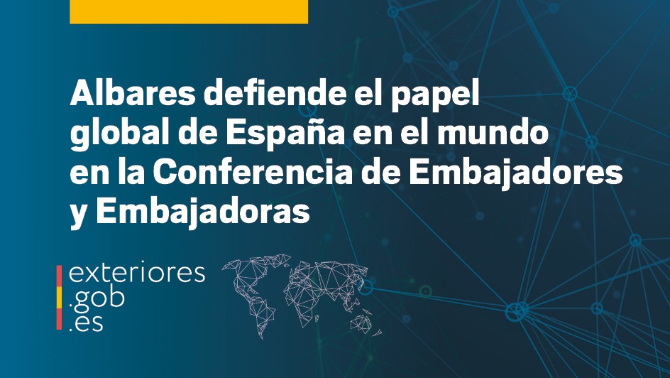El ministro @jmalbares ha clausurado junto a S.M. el Rey la Conferencia de  Embajadores y Embajadoras 2026, dos jornadas de reflexión y trabajo sobre  las prioridades de nuestra política exterior en el