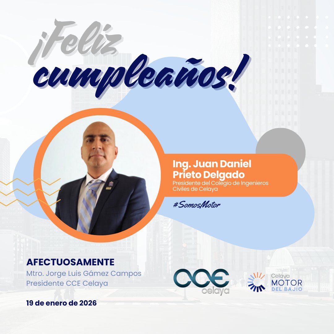 🎉 ¡Muchas felicidades, Ing. Juan Daniel Prieto Delgado!🎂
El CCE Celaya reconoce y celebra al Presidente del Colegio de Ingenieros Civiles de Celaya A.C., deseándole bienestar, éxito y grandes logros en este nuevo año. 🤝✨

#SomosMotor #Cumpleaños
