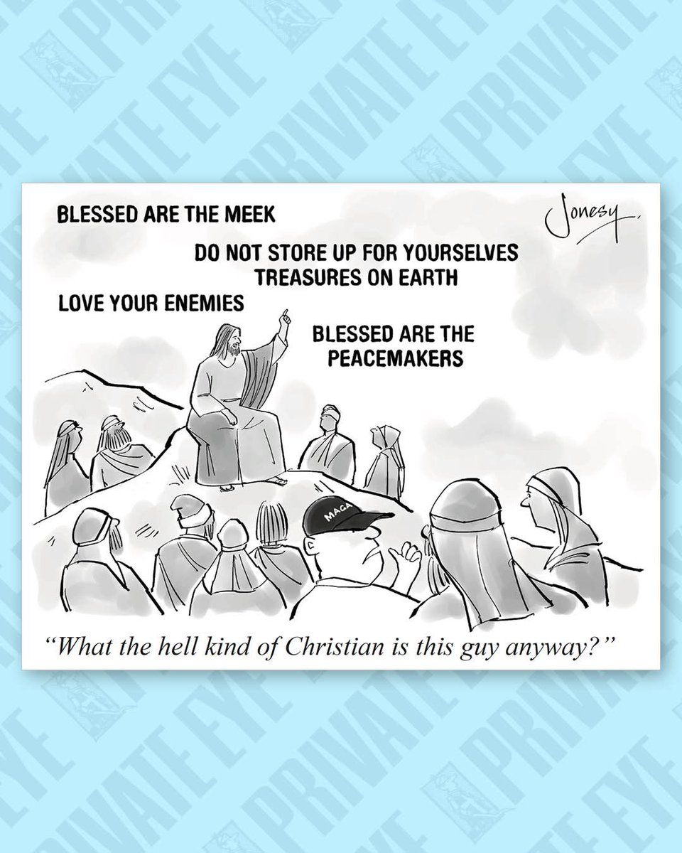 “What the hell kind of Christian is this guy anyway?”

From the new Private Eye, out now.