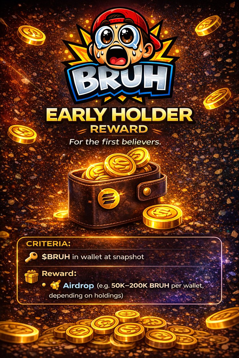 RealBruhcoin's tweet photo. EARLY HOLDER REWARD

For the first believers.

Criteria:
• $BRUH in wallet at the snapshot
Reward:
• 🎁 Airdrop (e.g. 50K–200K BRUH per wallet, depending on holdings) https://t.co/z5h9Lk4ZhB