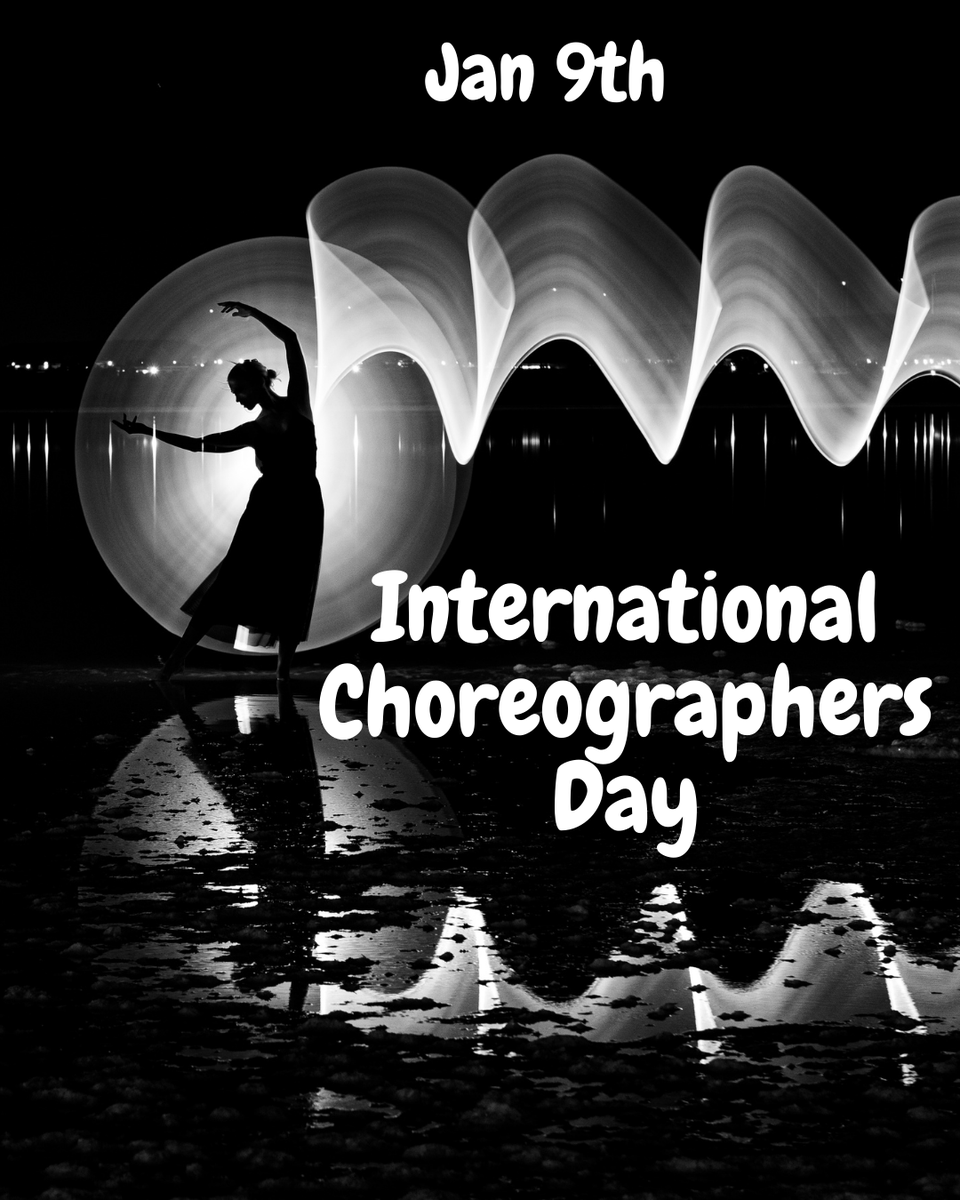 January 9th is a day to show appreciation to choreographers for keeping dance alive in our hearts. 🕺

Have you ever watched a Super Bowl halftime show? What about a music video with dancers in it? If so, then you have witnessed the work of a choreographer. 👯

Happy