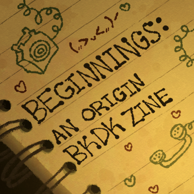 Beginnings: An Origin BKDK Zine tweet media