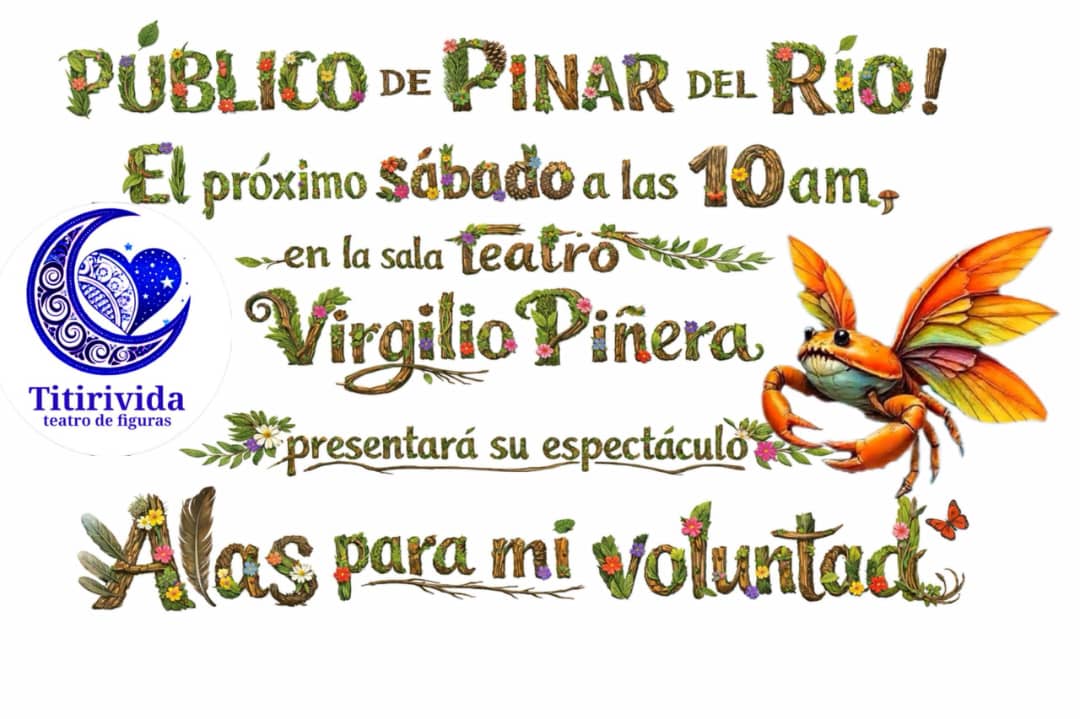 🔔 Este sábado se presentará el espectáculo Alas para mi voluntad, del grupo de teatro Titirivida 

⌚10:00 am

📌En la sala Virgilio Piñera 

👉Las entradas estarán a la venta desde las 8:30 am

<a href="/ahsjovenescuba/">Asociación Hermanos Saíz</a>
#ElArteNosUne
#AlmaAHS