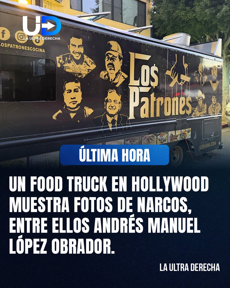 LUltraDerecha's tweet image. 🇲🇽🇺🇸🚨¡¡ULTRA VIRAL!! En Hollywood Blvd, un food truck exhibe a Andrés Manuel López Obrador junto a capos del narco, todos al mismo nivel.