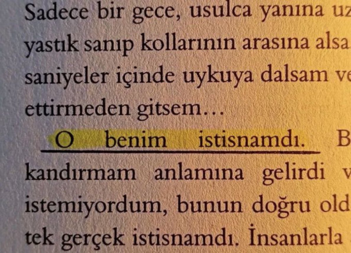 “O benim istisnamdı.”
