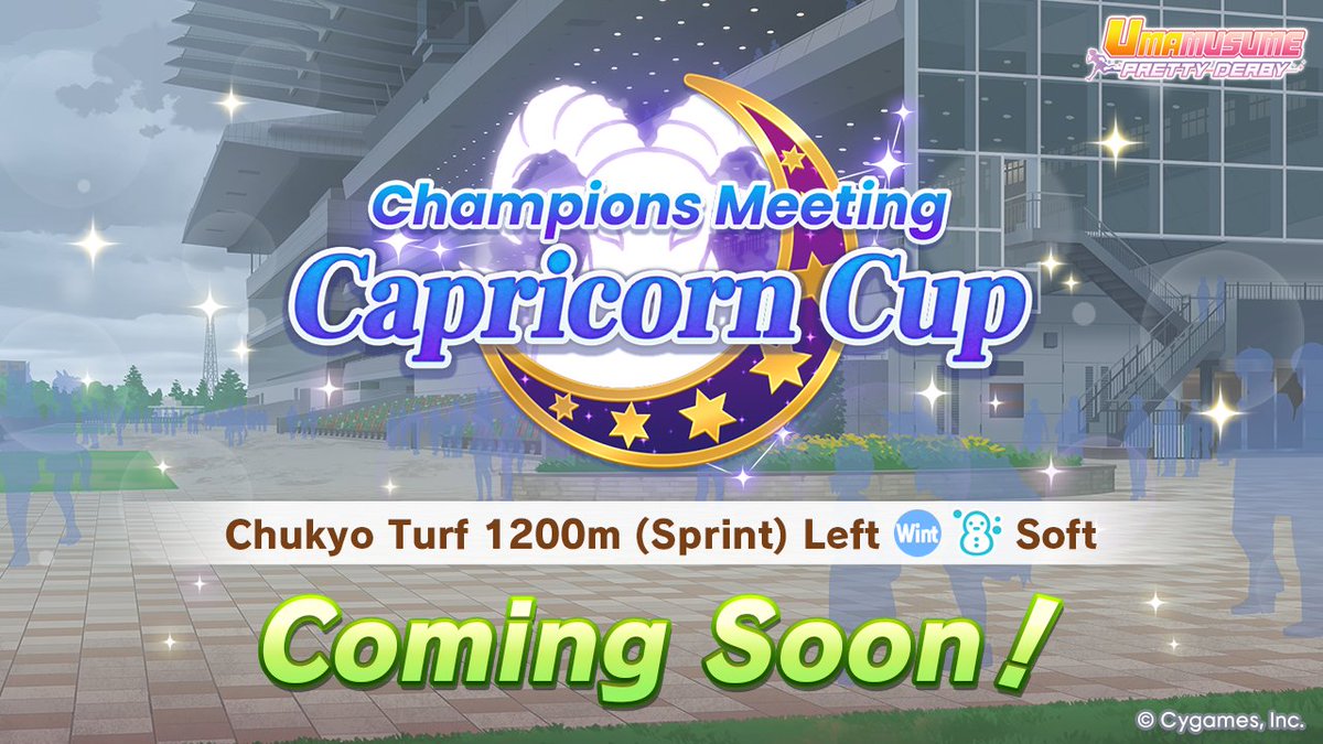 umamusume_eng's tweet image. Heads up, Trainers—a new Champions Meeting event is on the horizon!

🐐 Capricorn Cup 🐐
When: Mid-February
Race Conditions: Chukyo / Turf / 1,200m (Sprint) / Left-Handed / Winter / Snow / Soft

(Details are subject to change.)

#Umamusume