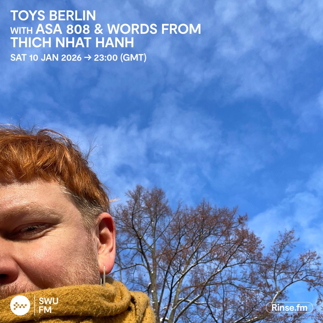 SWUFM's tweet image. Live it's: TOYS Berlin with ASA 808 &amp;amp; words by Thich Nhat Hanh

This special TOYS ambient episode offers a pause from the noise, weaving gentle soundscapes with original spoken words from Thich Nhat Hanh.

Rinse.FM #SWUFM
