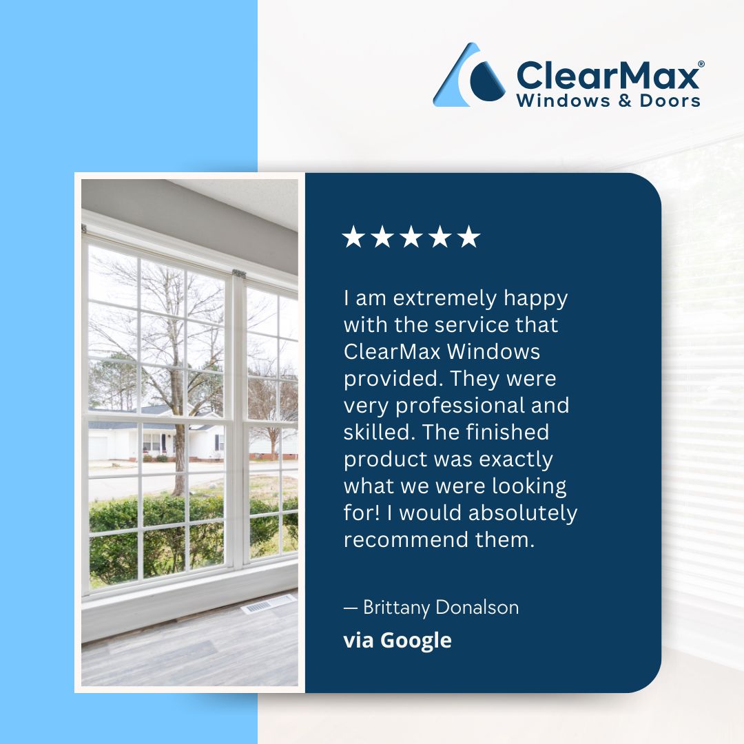 Professional, skilled, and delivering exactly what customers want. Upgrade your windows with confidence and enjoy long-lasting results. Book your free consultation today at clearmaxwindows.com 

#ClearMaxWindows #CustomerReview #WindowReplacement #ProfessionalInstallation