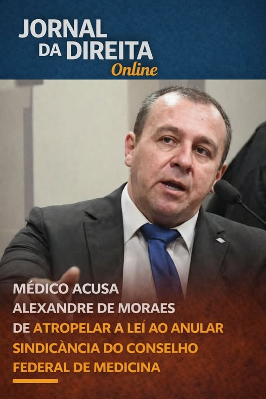 JornalBrasilOn2's tweet image. Médico acusa Alexandre de Moraes de atropelar a lei ao anular sindicância do Conselho Federal de Medicina.