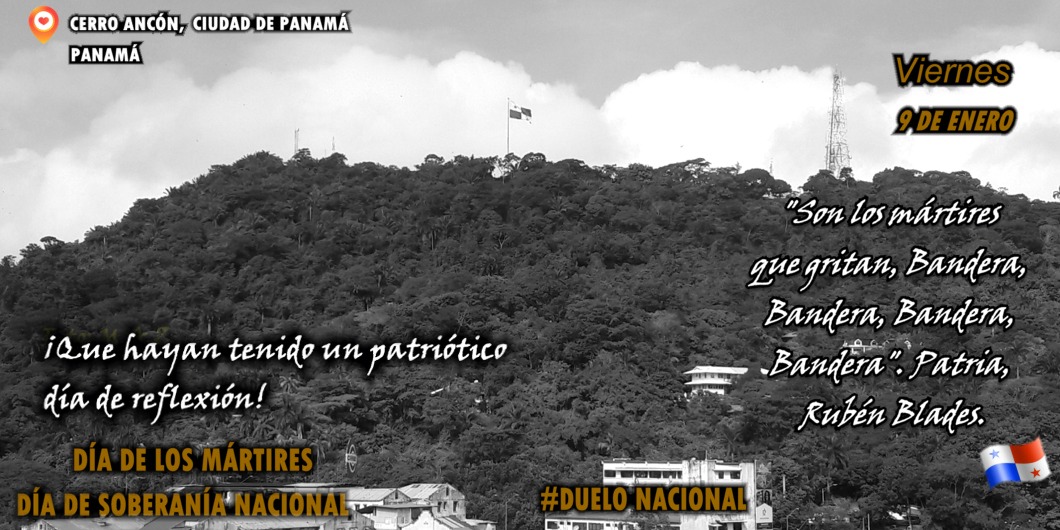 #BuenViernes #9Enero  #DiadelosMartires #DiaSoberaniaNacional #DueloNacional #BuenfindeSemana ."Son los mártires que gritan, Bandera, Bandera, Bandera, Bandera". Patria, Rubén Blades.. Cuídense mucho.🙏 #Panamá #VivaPanamá 🇵🇦#JuntosporlaPaz  💪