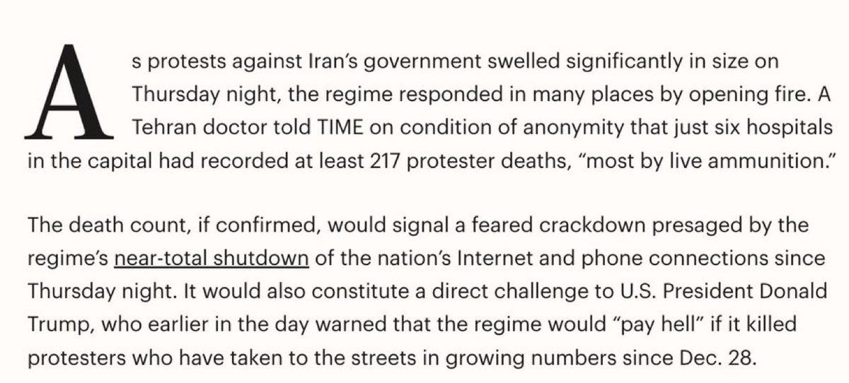 🇮🇷 | URGENTE - PROTESTAS EN IRÁN: Un médico de Teherán dijo a TIME bajo condición de anonimato que solo seis hospitales de la capital habían registrado al menos 217 muertes de manifestantes, “la mayoría por munición real”.