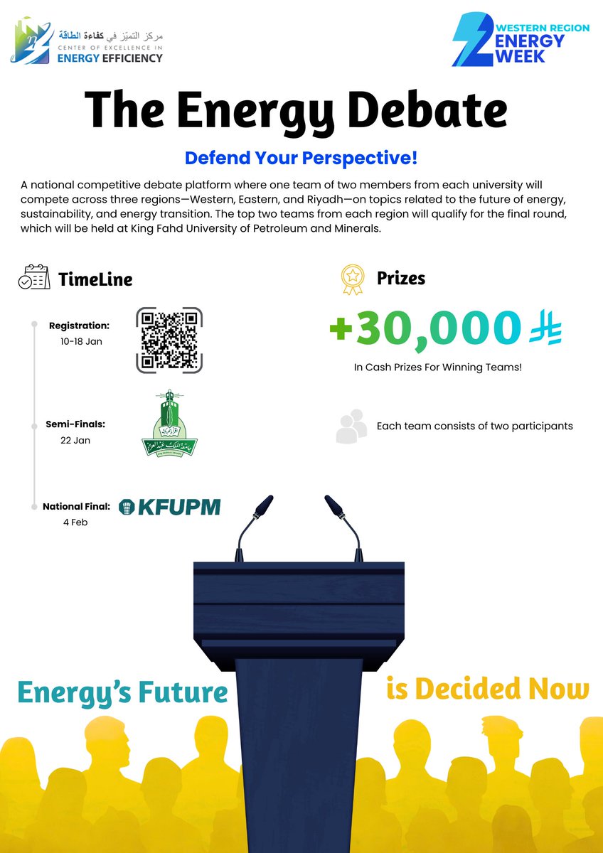energyweek_sa's tweet photo. ⚡ The Energy Debate | Western Region ⚡

مناظرات طلابية لجامعات المنطقة الغربية ضمن #EnergyWeek

📝 التسجيل: 10–18 يناير
⚔️ نصف النهائي: 22 يناير – جامعة الملك عبدالعزيز
🏁 النهائي الوطني: 4 فبراير – KFUPM
🏆 جوائز تتجاوز 30,000 ريال

🔗 https://t.co/uq3a5a7aA2
Energy’s Future is Decided Now.

#LetsEnergizeTheFuture #energyweeksa