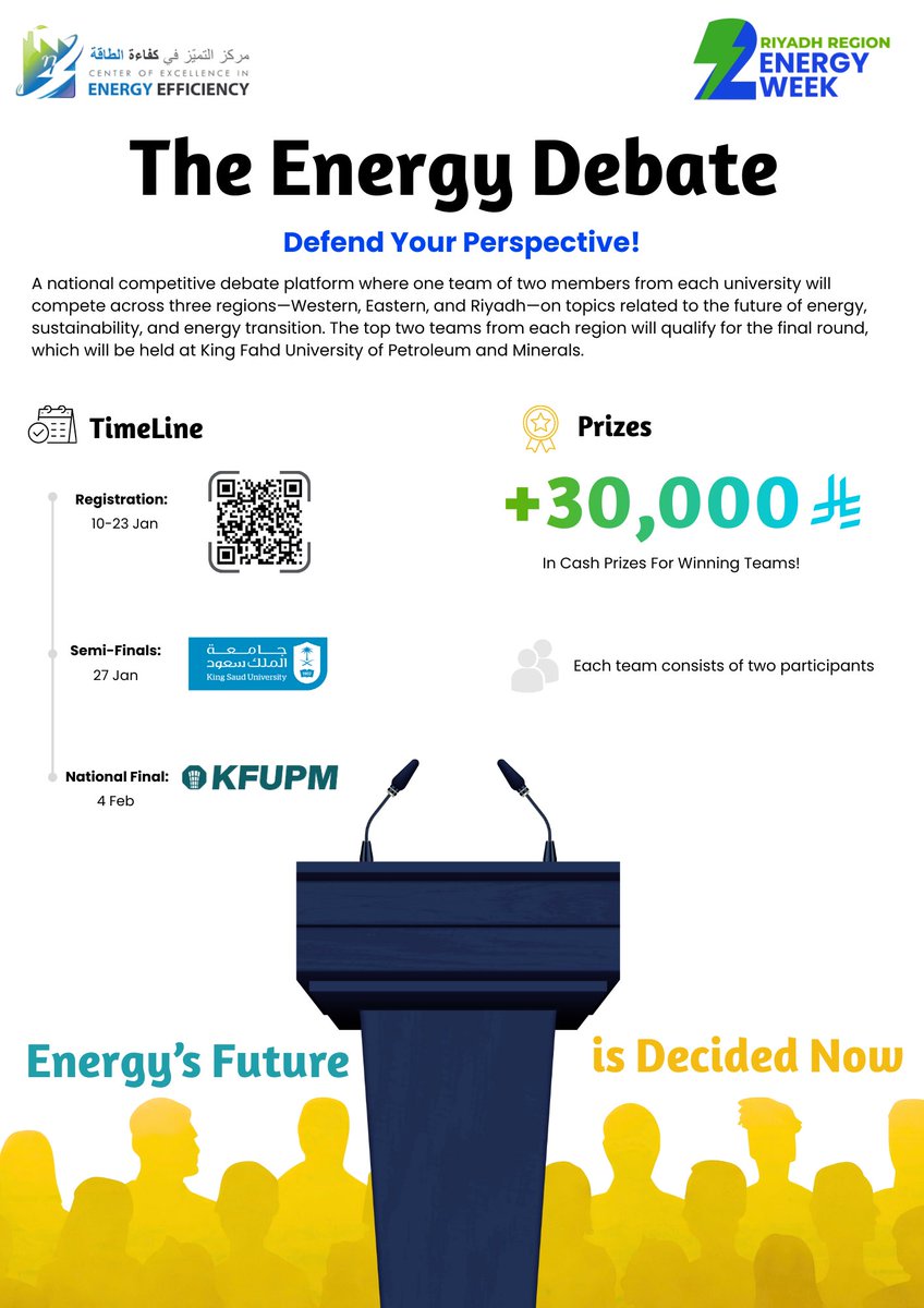 energyweek_sa's tweet photo. ⚡ The Energy Debate | Riyadh Region ⚡

مناظرات تنافسية لطلاب جامعات منطقة الرياض ضمن #EnergyWeek

📝 التسجيل: 10–23 يناير
⚔️ نصف النهائي: 27 يناير – جامعة الملك سعود
🏁 النهائي الوطني: 4 فبراير – KFUPM
🏆 جوائز تتجاوز 30,000 ريال

🔗 https://t.co/uq3a5a7aA2
Energy’s Future is Decided Now.

#LetsEnergizeTheFuture #energyweeksa