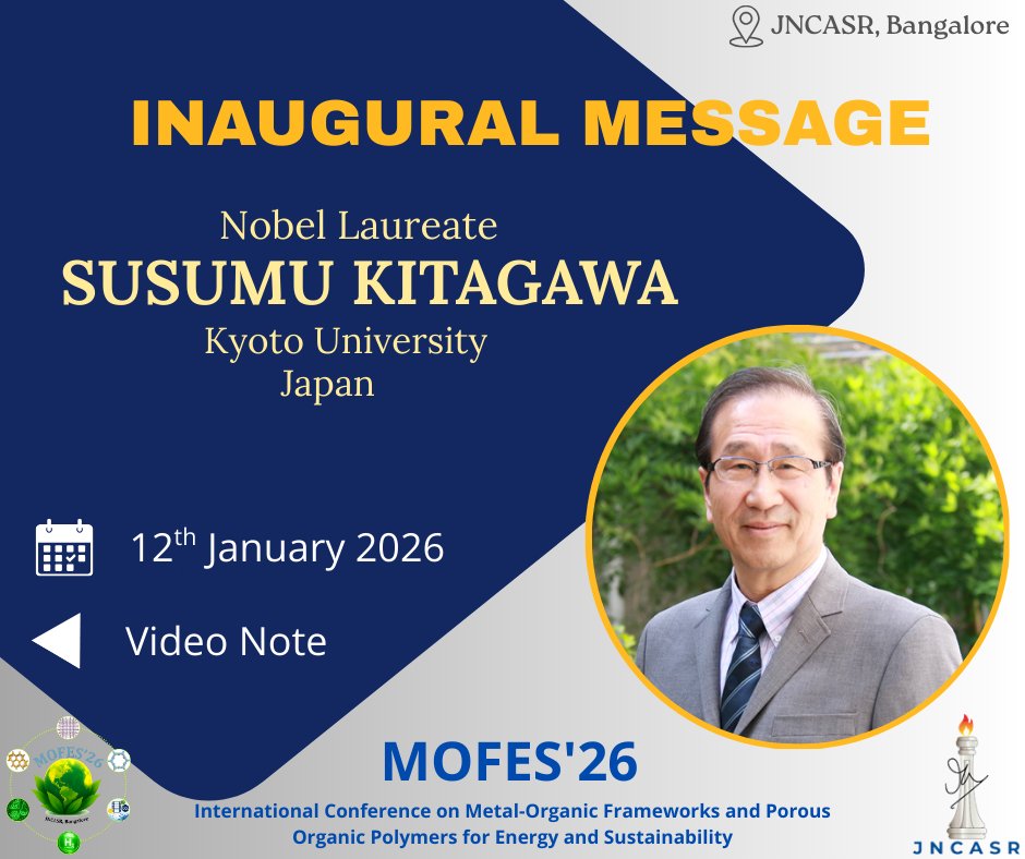 mofesmml's tweet photo. We will be honoured to begin MOFES'26 with the inaugural video note by Nobel Laureate Prof. Susumu Kitagawa from Kyoto University, Japan.
📍 JNCASR, Bangalore | 📅 Monday, 12 January 2026
See you all soon!
@mofesmml @jncasr @Molmat_JNCASR https://t.co/IiIsJce5Fx