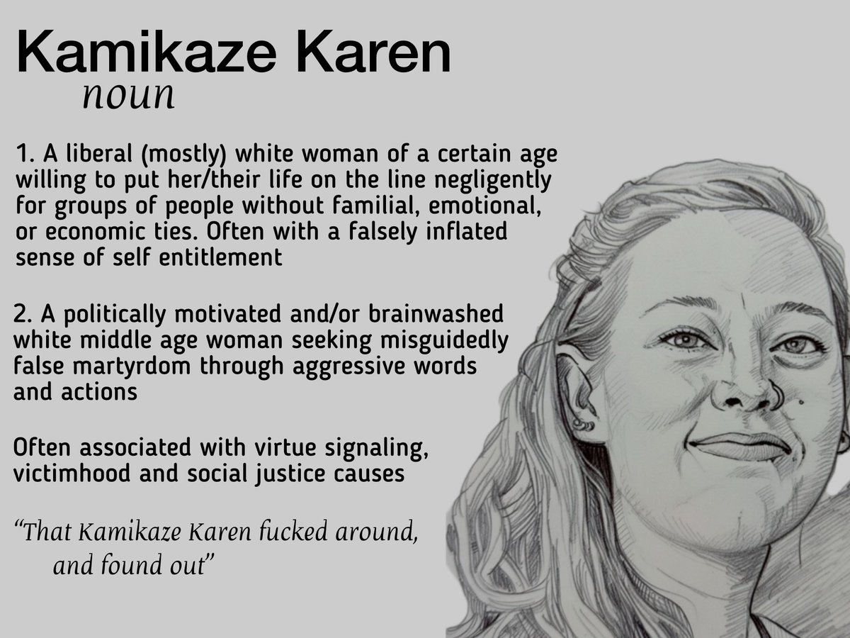 A new term as entered the Lexicon... 

"Kamikaze Karen"