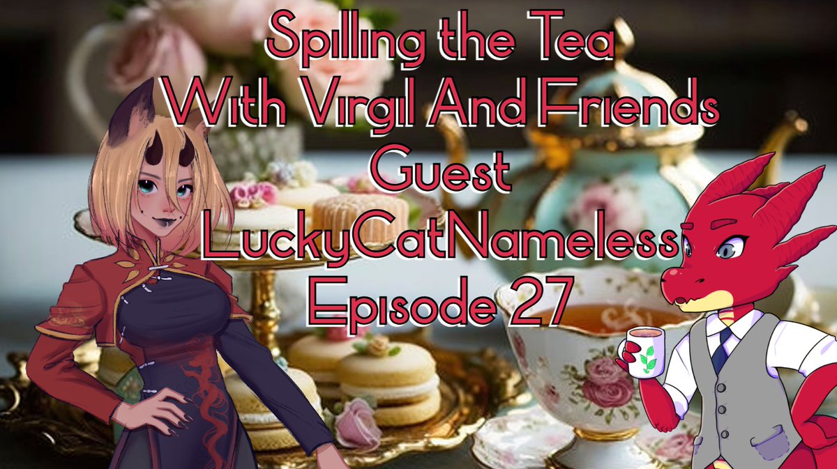 🔴The Kettle is on!🔴
We are starting our latest episode of Spilling the Tea with <a href="/LuckyCatNamey/">Nameless ⚰️🏮🏷️|| Undead Wolf Goddess</a> !