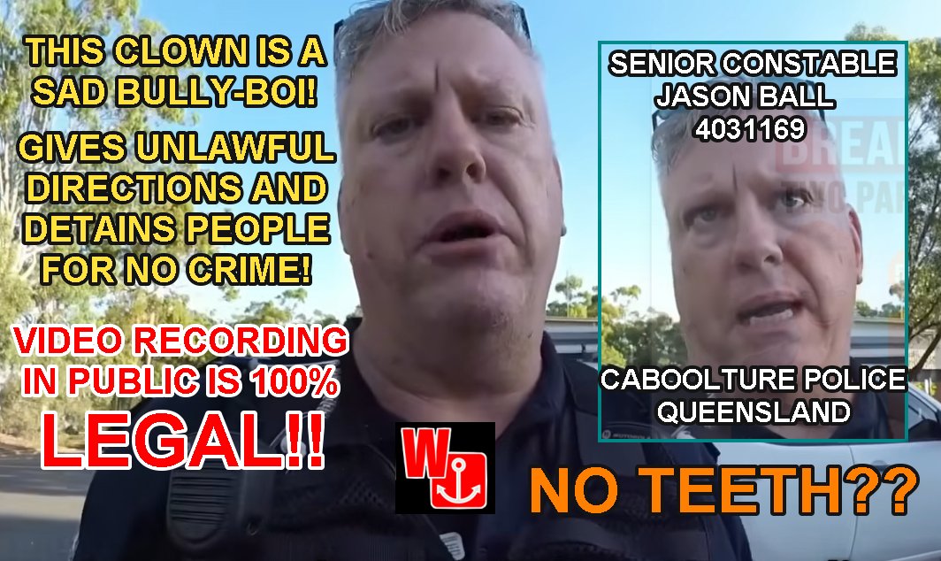 AussieTalking's tweet photo. Had tooth challenged Senior Constable JASON BALL 4031169 of #Caboolture #Police #Queensland behaved lawfully and not like a cry-baby bully-boi.  This wouldn't be here! The public see you a/hole! #QPol #Queensland #Auspol2026 https://t.co/EHS0B5KXIU