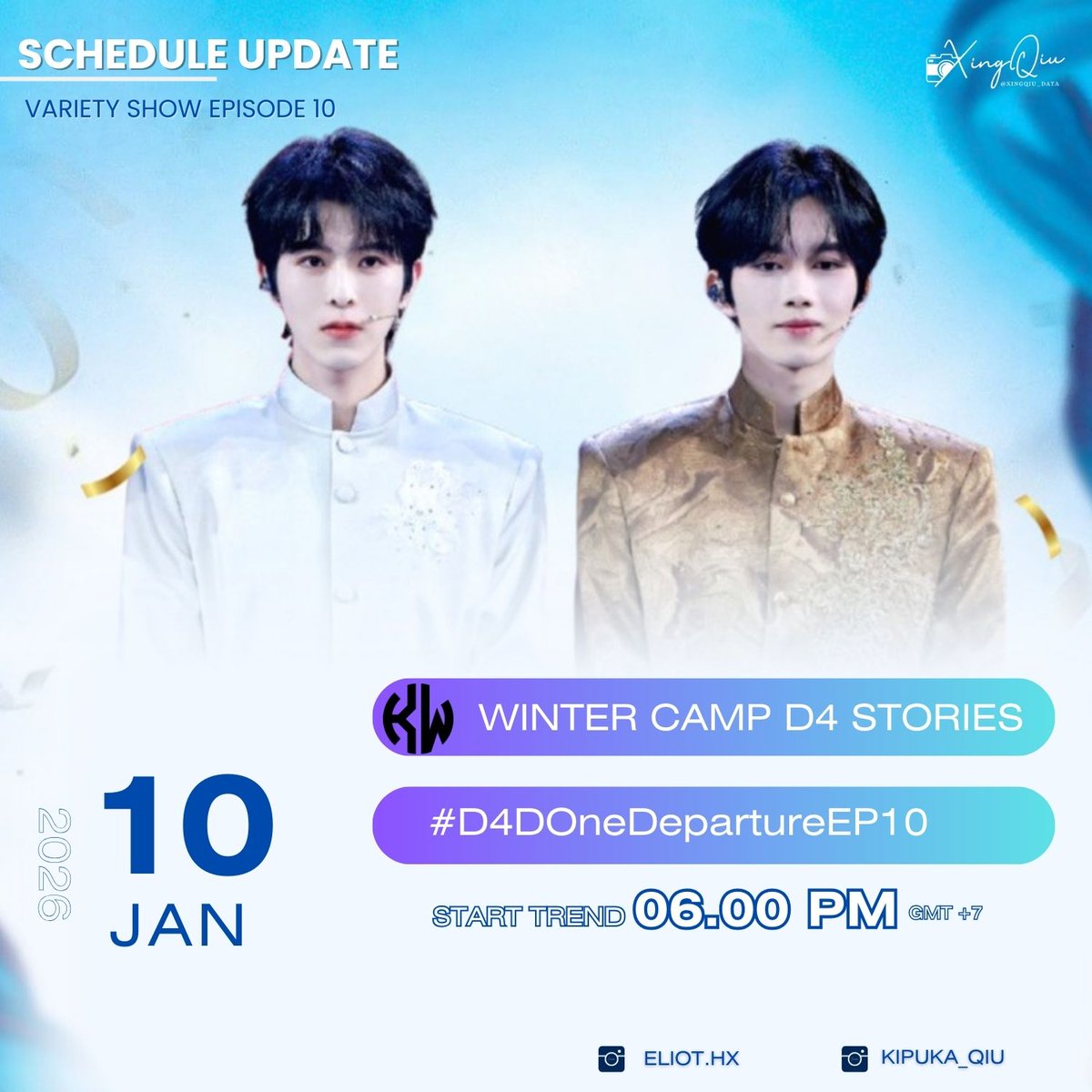 XingQiu_Data's tweet photo. #DataForXingQiu📈📉
DESIRE4 VARIETY SHOW EPISODE 10 

🔑 WINTER CAMP D4 STORIES
#️⃣#.D4DOneDepartureEP10
🗓️ DATE : 10 JAN 2026
📈 START TREND : 06:00 PM[GMT+7]

❌Kindly refrain from starting the trend before the scheduled time.❌

Hashtag created by @globalDESIRE4_ 
📸 cr: EliotKipuka丨1125x0403

ติด #️⃣ เพื่อเพิ่มยอดเอนเกจ 💬 รีทวีต | 🔁 โควต | 💙 กดหัวใจ | ✨ เมนชั่น

#DesireTheSeries  #ABODesire #EliotHuang #HuangXing  #黄星 
  #QiuDingjie #KipukaQiu #邱鼎杰