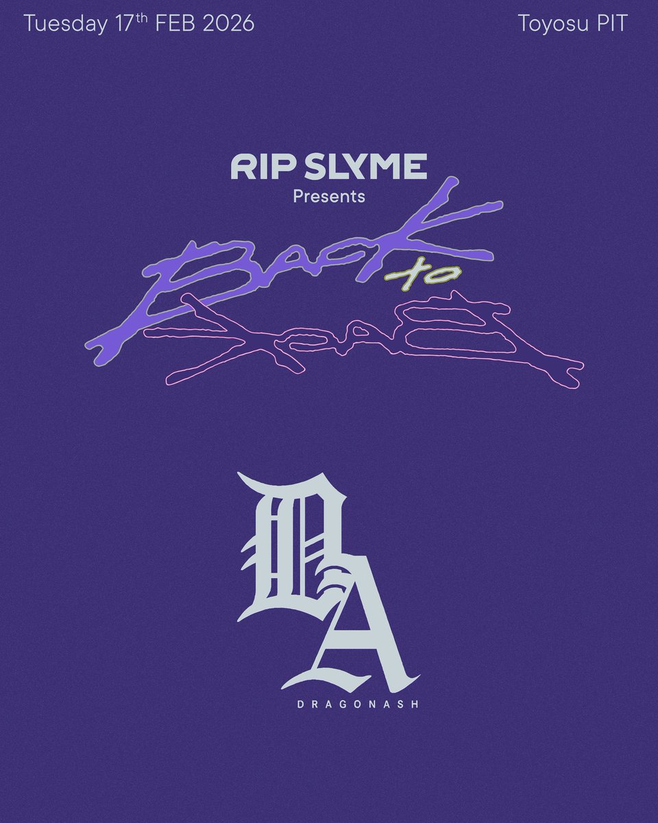 ripslyme_com's tweet photo. RIP SLYME presents BACK to BACK

【Day3】
2026.02.17(Tue)
at Toyosu PIT

【Guest Artist】
Dragon Ash
@Dragon_Ash https://t.co/FYqXsP0w1m