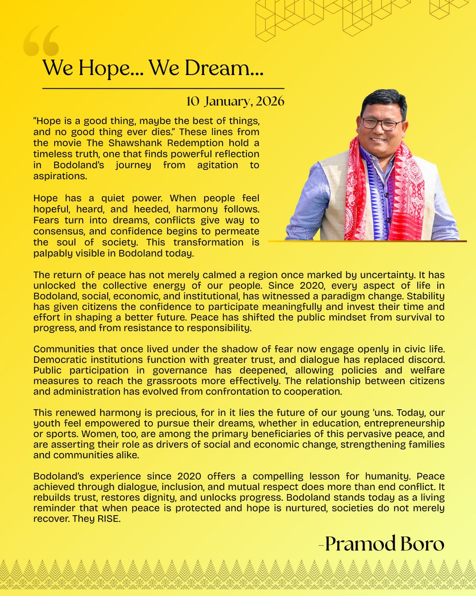 PramodBoroBTR's tweet photo. #MyReflections
In Bodoland, Hope has replaced helplessness, discord has been dispelled through dialogue, and agitations have given way to aspirations.
Peace gave Bodoland its voice back. And where peace abounds, Hope thrives. https://t.co/mtdjJFX18G